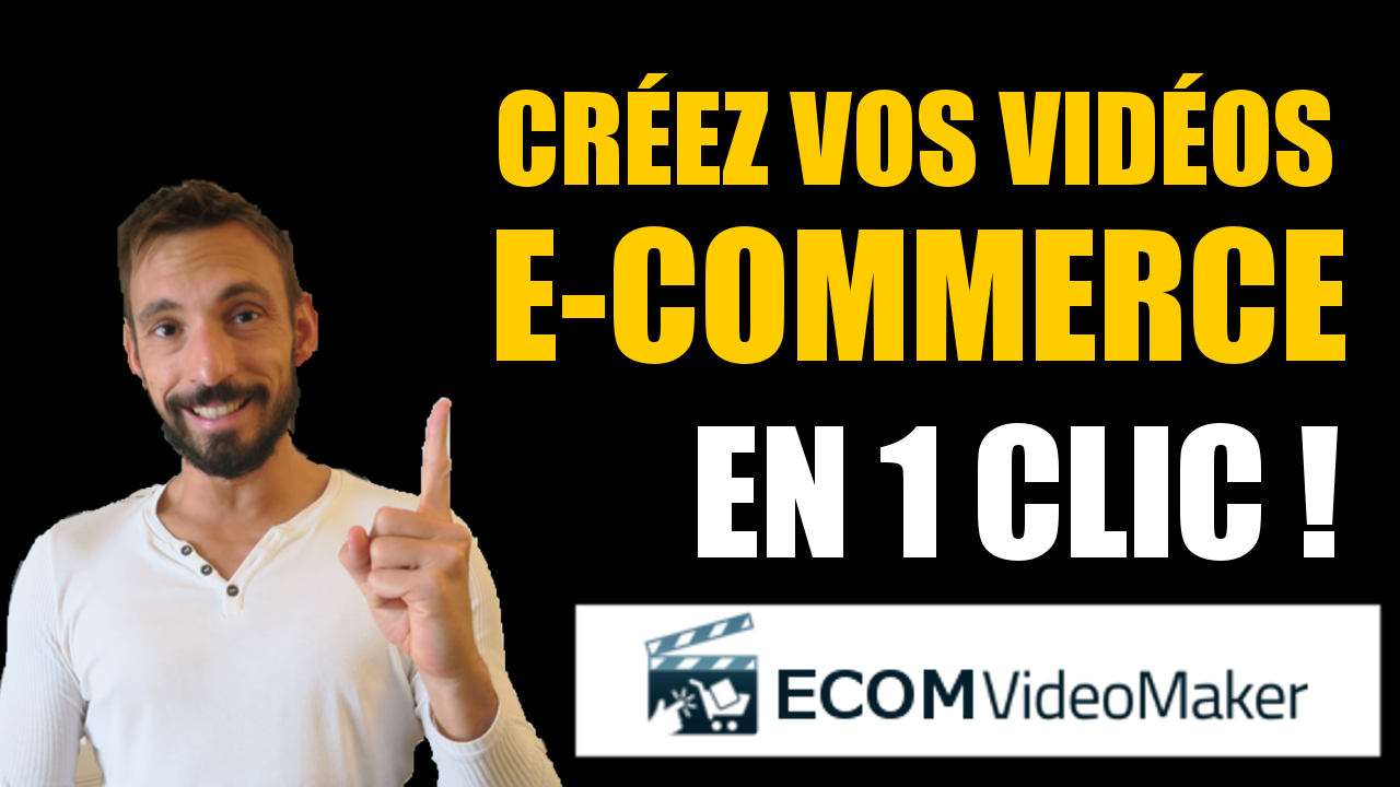 Révolutionnez Votre E-Commerce avec ECOM Videomaker